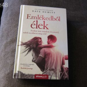 Emlékedből Élek - Kate Hewitt