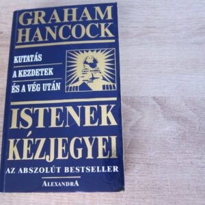 Graham Hancock - Istenek kézjegyei