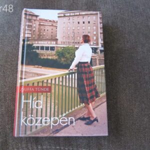 Híd közepén - Zsuffa Tünde