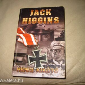 Jack Higgins: Hideg Kikötő - Könyv