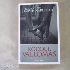 Regina Kaiser, Uwe Karlstedt: Kódolt Vallomás - könyv