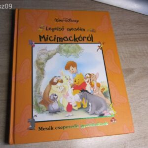 Legelső Meséim Micimackóról - Walt Disney // Mesék cseperedő gyerekeknek // Mesekönyv
