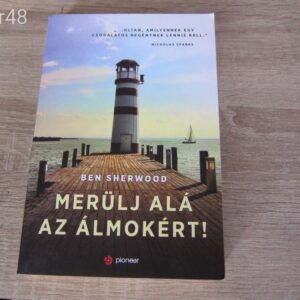 Ben Sherwood: Merülj alá az álmokért! - könyv