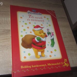 Micimackó // Téli mesék és történetek - Boldog Karácsonyt, Micimackó ! 2. könyv
