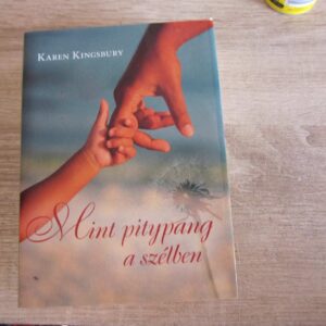 Mint pitypang a szélben - Karen Kingsbury
