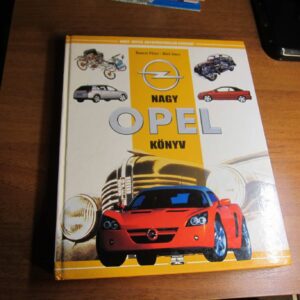 Nagy Opel Könyv - Bancsi Péter,  Bíró Imre