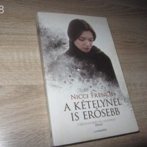 Nicci French: A kételynél is erősebb