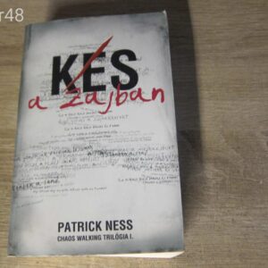 Patrick Ness - Kés a Zajban