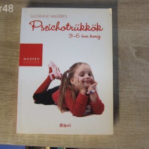 Suzanne Valliéres: Pszichotrükkök 3-6 éves korig - könyv