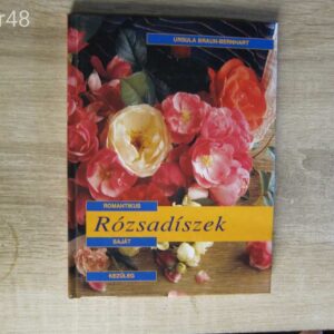Ursula Braun-Bernhart: Romantikus Rózsadíszek saját kezűleg  könyv