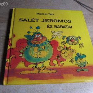 Salét Jeromos és barátai // Majoros Béla