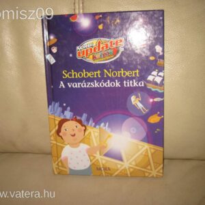 Schobert Norbert // A Varázskódok Titka
