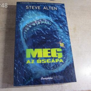 Steve Alten: Meg az Őscápa - könyv