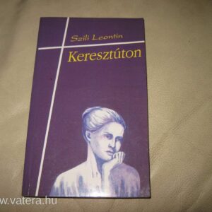 Szili Leontin: Keresztúton