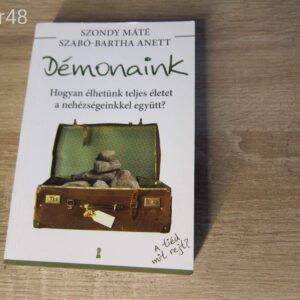 Szondy Máté - Szabó-Bartha Anett : Démonaink - könyv