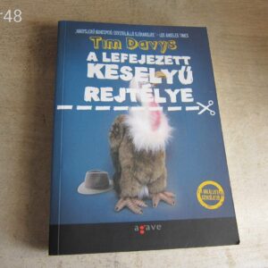 Tim Davys: A Lefejezett Keselyű Rejtélye