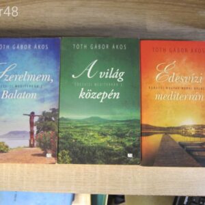 Tóth Gábor Ákos: Édesvízi mediterrán , Szerelmem Balaton , Világ Közepén - könyv 3db