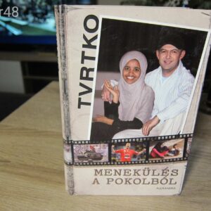 Tvrtko - Menekülés a Pokolból -  könyv