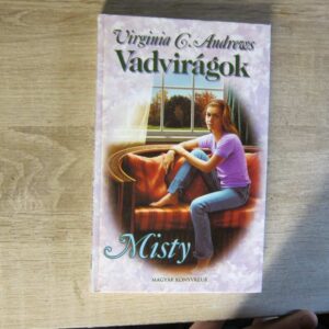 Vadvirágok - Misty - Virginia C. Andrews