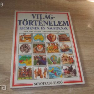 Világtörténelem Kicsiknek és Nagyoknak // Könyv