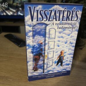 Visszatérés-A reinkarnáció tudománya // könyv