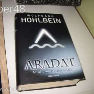 Wolfhang Hohlbein: Áradat - Az új özönvíz elérkezett